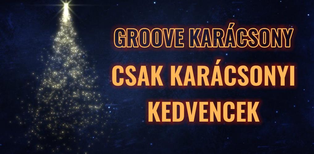 Groove Kar�csony 2026-ban is